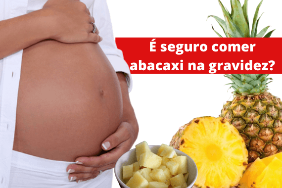 abacaxi na gravidez