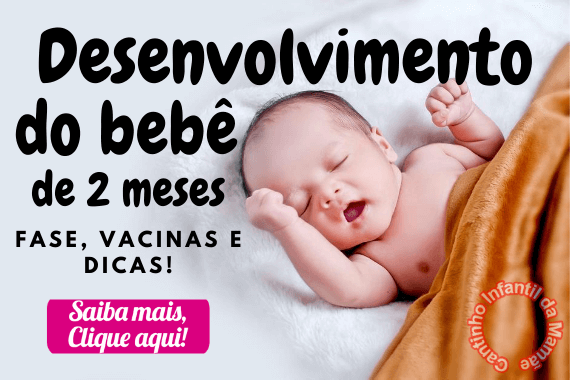 desenvolvimento bebê de 2 meses, dicas, fases e vacinas